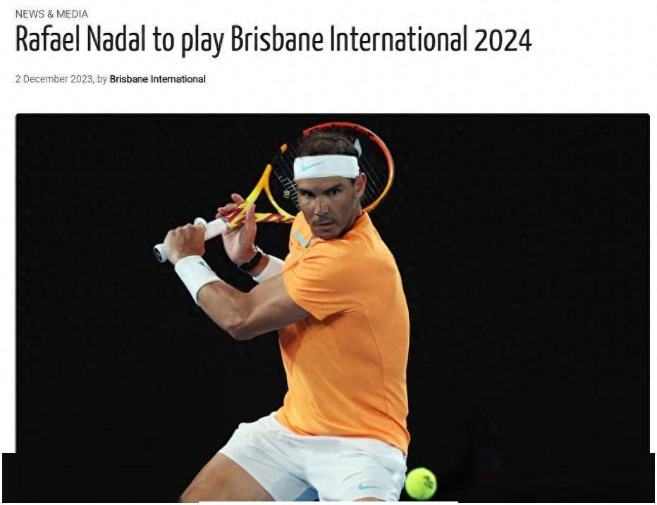 纳豆回归官方：37岁纳达尔的复出首战定于12月末的布里斯班ATP250